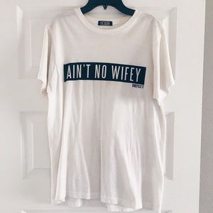 Dimepiece Ain’t No Wifey T-shirt